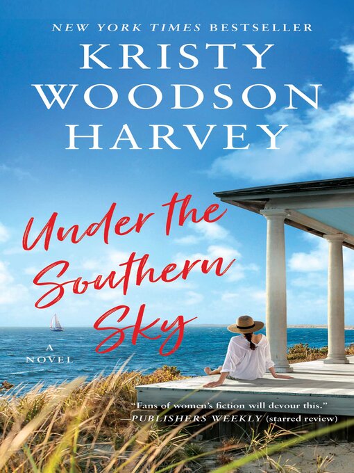 Title details for Under the Southern Sky by Kristy Woodson Harvey - Wait list